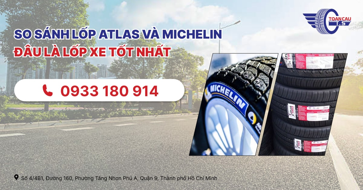 So sánh lốp Atlas và Michelin 01